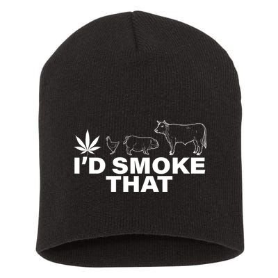 I'd Smoke That Pot Head Marijuana Short Acrylic Beanie