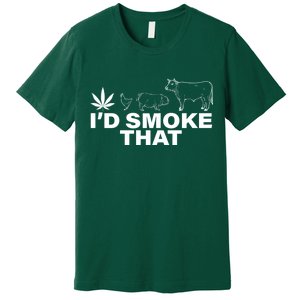 I'd Smoke That Pot Head Marijuana Premium T-Shirt