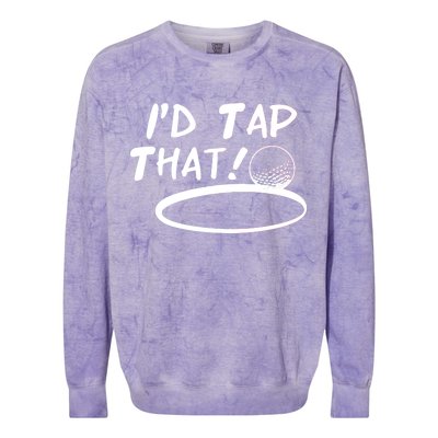 I'd Tap That Colorblast Crewneck Sweatshirt