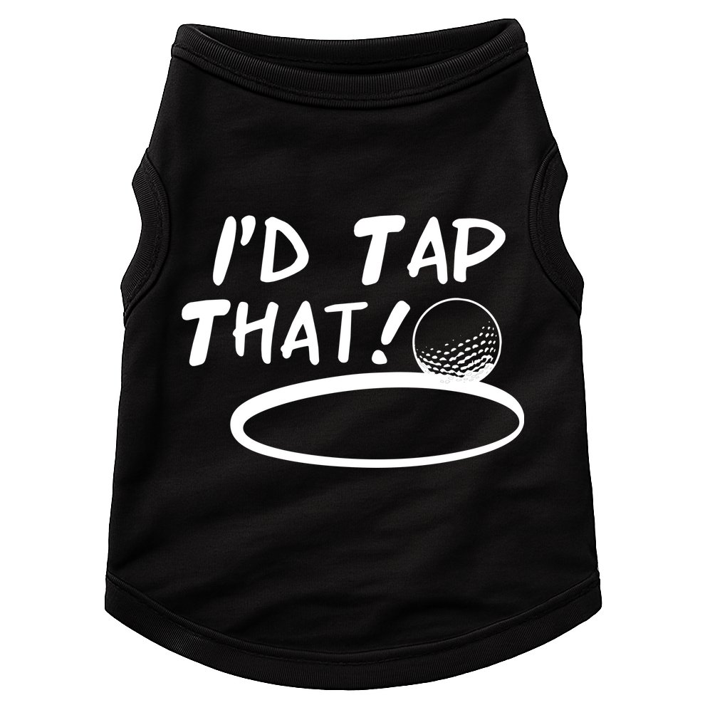 I'd Tap That Doggie Tank