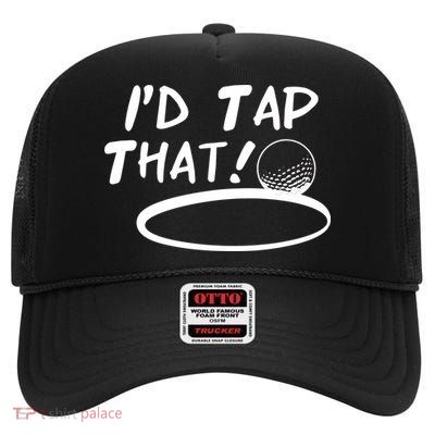 I'd Tap That High Crown Mesh Back Trucker Hat