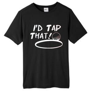 I'd Tap That Tall Fusion ChromaSoft Performance T-Shirt