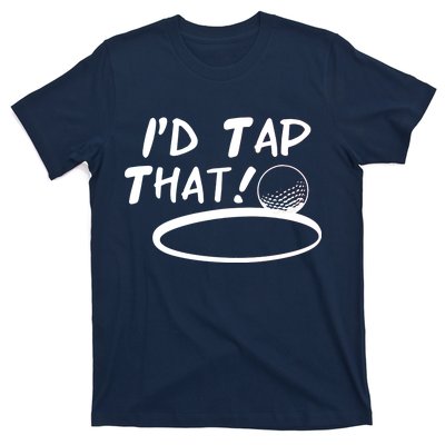 I'd Tap That T-Shirt