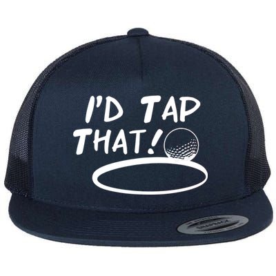 I'd Tap That Flat Bill Trucker Hat