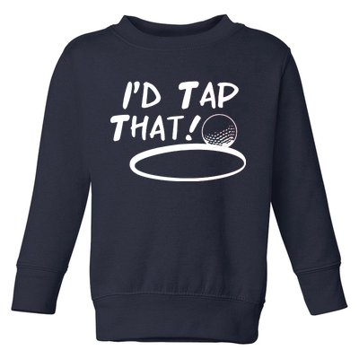 I'd Tap That Toddler Sweatshirt