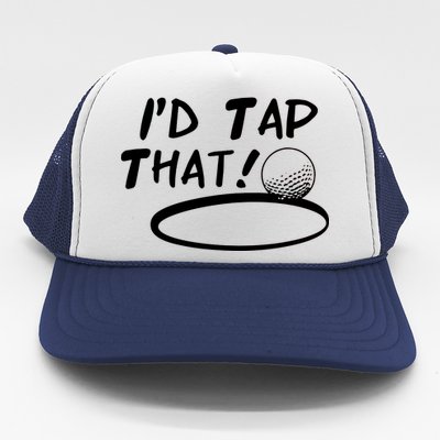 I'd Tap That Trucker Hat