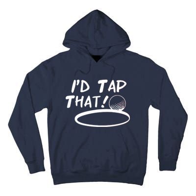 I'd Tap That Tall Hoodie