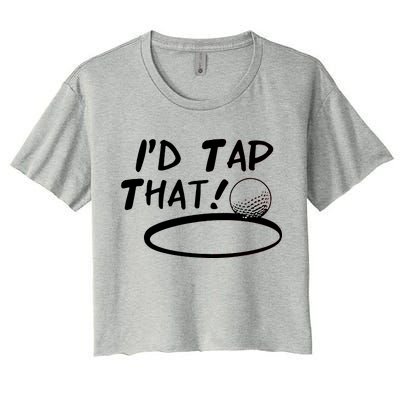 I'd Tap That Women's Crop Top Tee