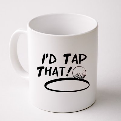 I'd Tap That Coffee Mug