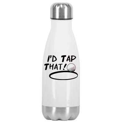 I'd Tap That Stainless Steel Insulated Water Bottle