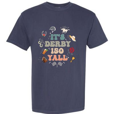 ItS Derby 150 Yall 150th Horse Racing Ky Derby Day Vintage Garment-Dyed Heavyweight T-Shirt