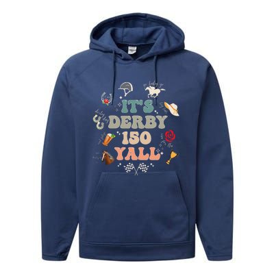 ItS Derby 150 Yall 150th Horse Racing Ky Derby Day Vintage Performance Fleece Hoodie