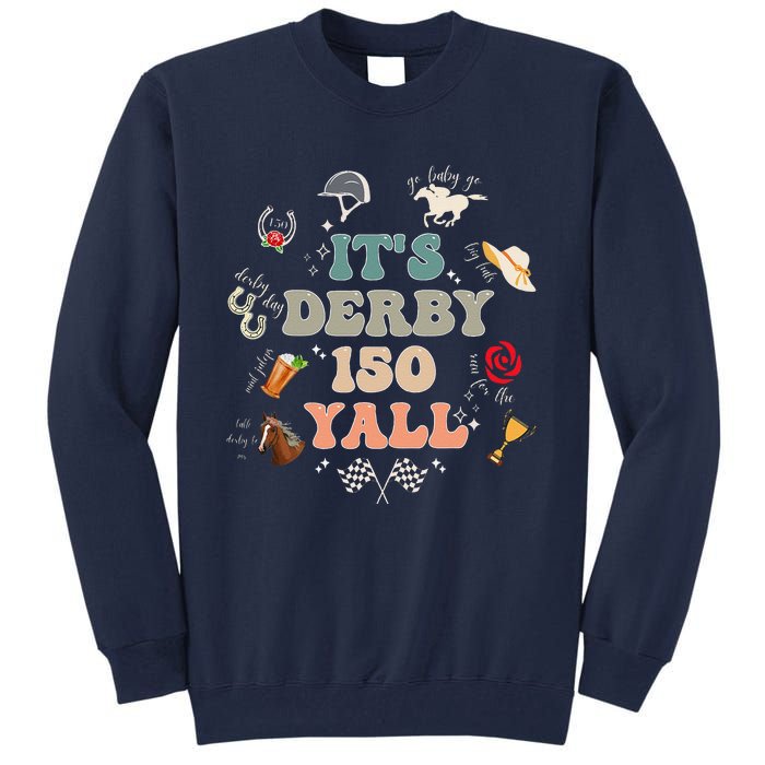 ItS Derby 150 Yall 150th Horse Racing Ky Derby Day Vintage Tall Sweatshirt