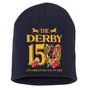 ItS Derby 150 Yall 150th Horse Racing Talk Derby To Me Short Acrylic Beanie