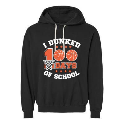 I Dunked 100 Days Of School Basketball Lover Teacher Student Garment-Dyed Fleece Hoodie