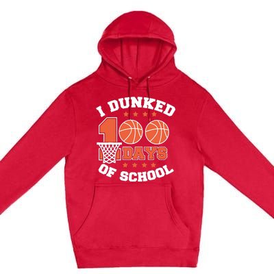 I Dunked 100 Days Of School Basketball Lover Teacher Student Premium Pullover Hoodie