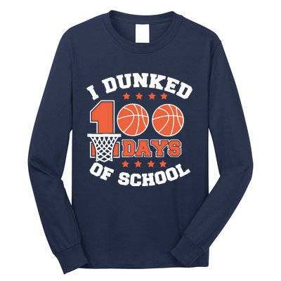 I Dunked 100 Days Of School Basketball Lover Teacher Student Long Sleeve Shirt