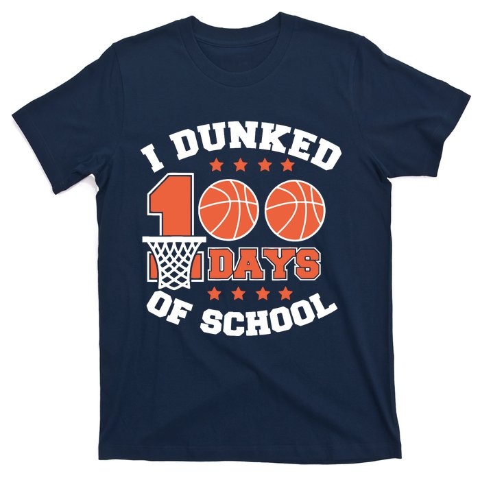 I Dunked 100 Days Of School Basketball Lover Teacher Student T-Shirt