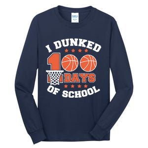 I Dunked 100 Days Of School Basketball Lover Teacher Student Tall Long Sleeve T-Shirt