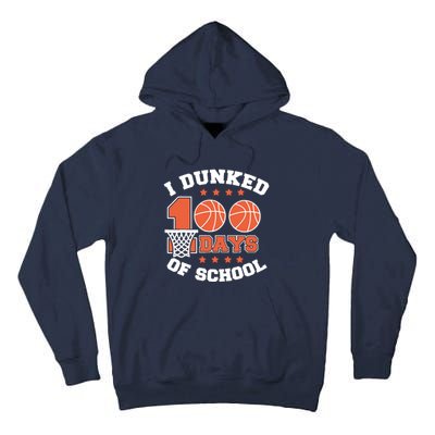 I Dunked 100 Days Of School Basketball Lover Teacher Student Tall Hoodie