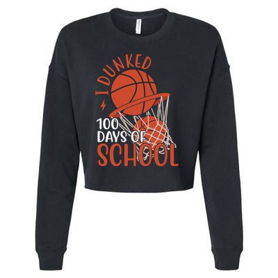 I Dunked 100 Days Of School Basketball Cropped Pullover Crew