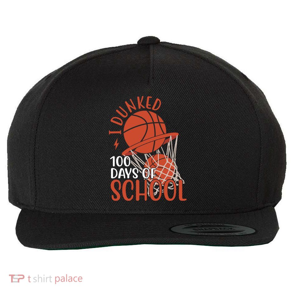 I Dunked 100 Days Of School Basketball Wool Snapback Cap