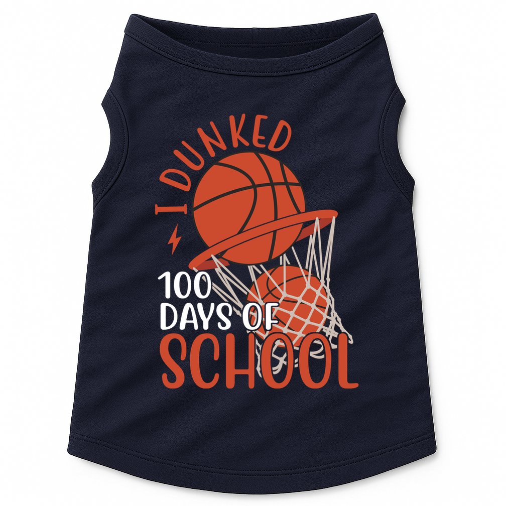 I Dunked 100 Days Of School Basketball Doggie Tank