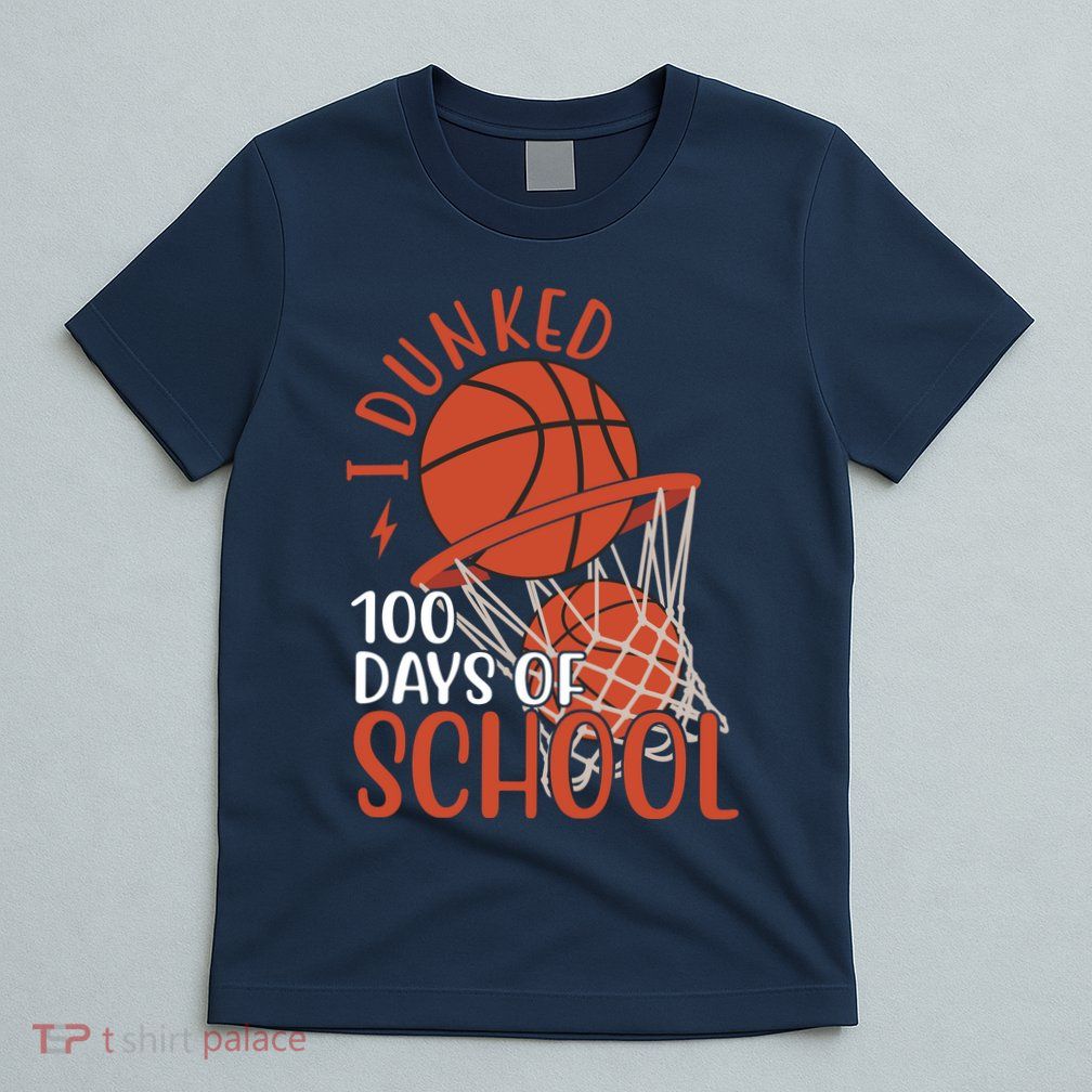 I Dunked 100 Days Of School Basketball T-Shirt