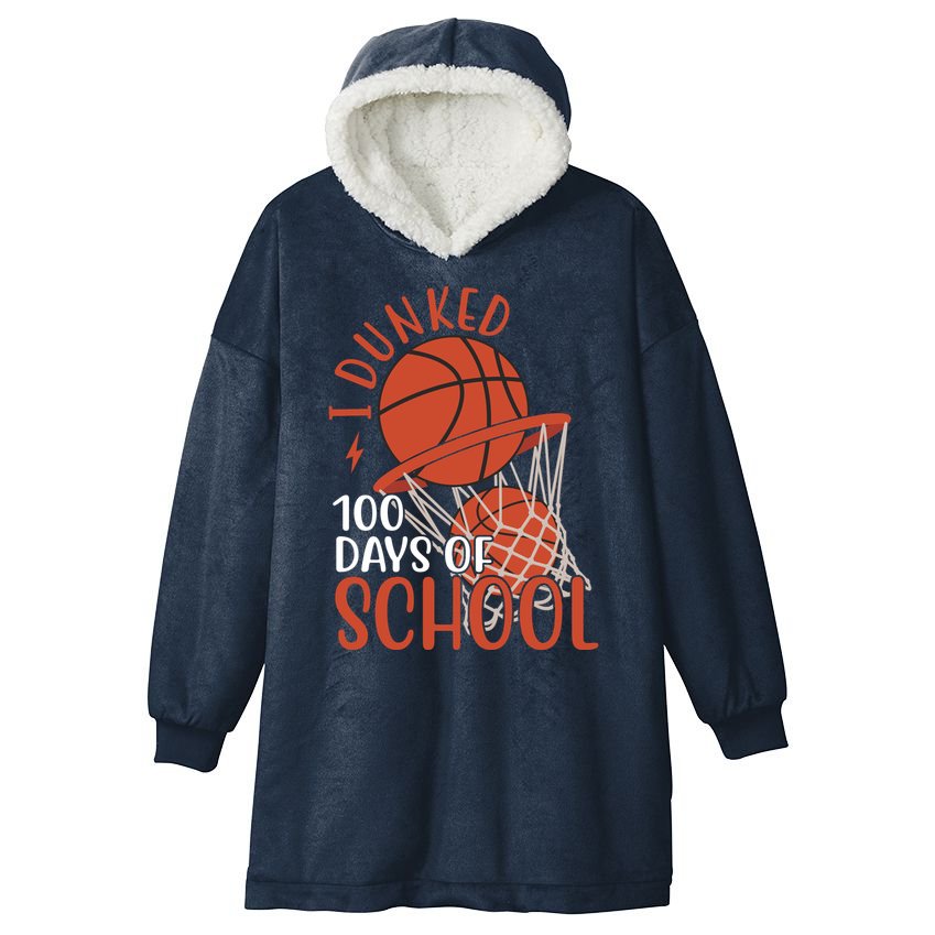 I Dunked 100 Days Of School Basketball Hooded Wearable Blanket