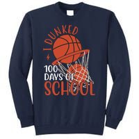 I Dunked 100 Days Of School Basketball Tall Sweatshirt