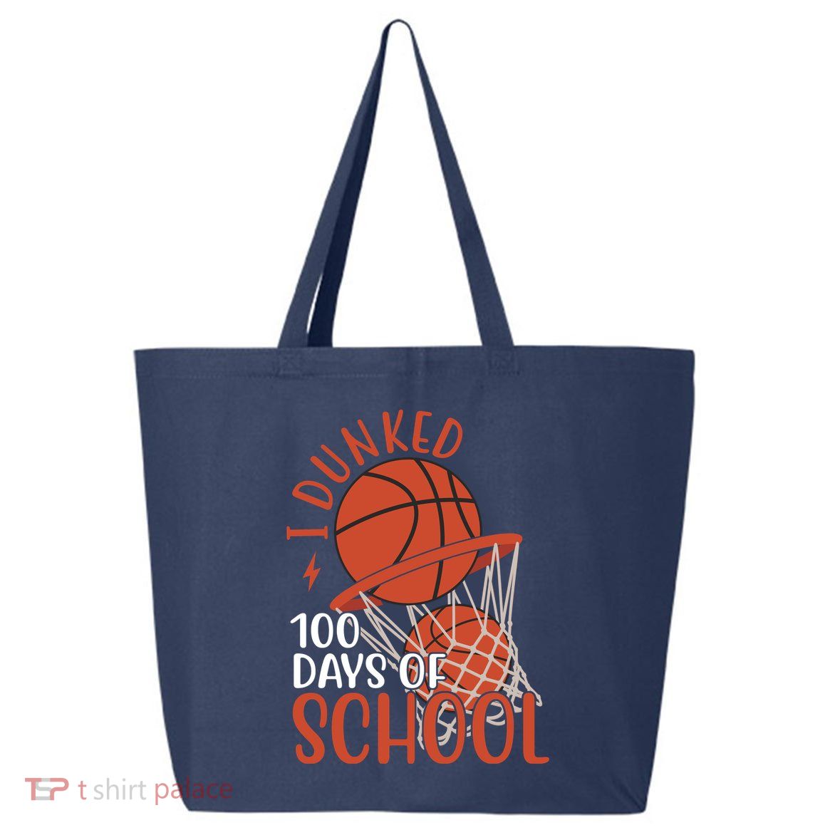 I Dunked 100 Days Of School Basketball 25L Jumbo Tote