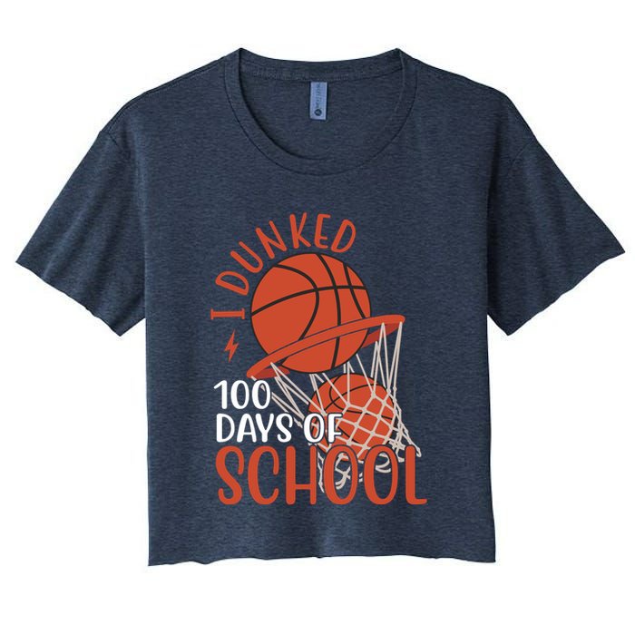 I Dunked 100 Days Of School Basketball Women's Crop Top Tee