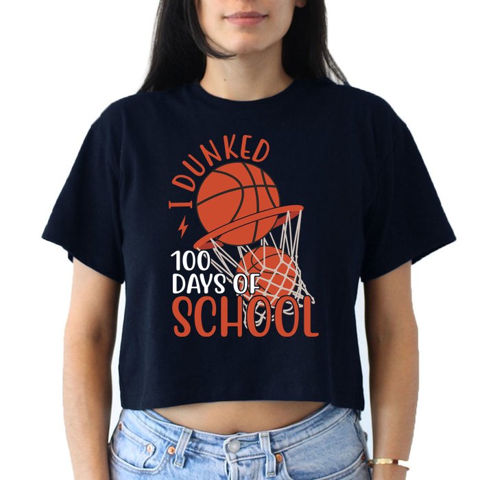 I Dunked 100 Days Of School Basketball Women's Crop Top Tee