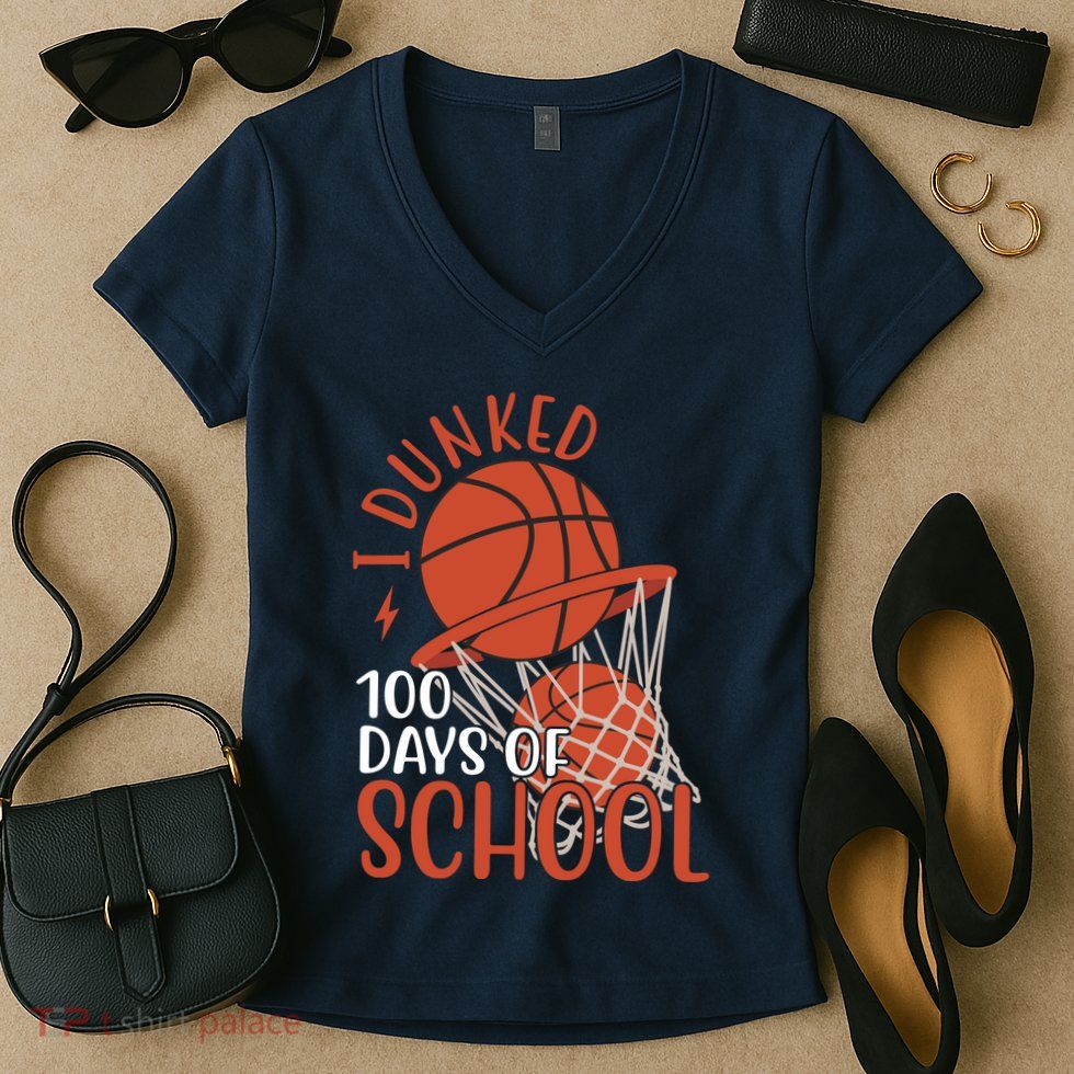 I Dunked 100 Days Of School Basketball Women's V-Neck T-Shirt