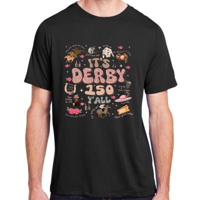 ItS Derby 150 Yall 150th Horse Racing Ky Derby Day Adult ChromaSoft Performance T-Shirt