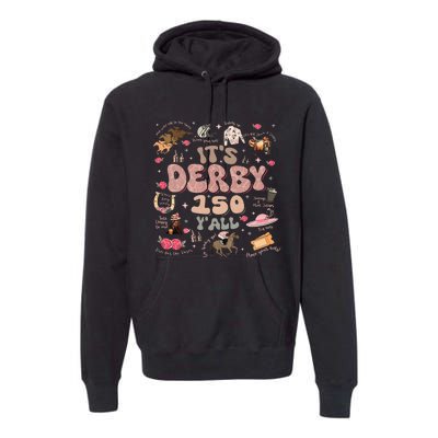 ItS Derby 150 Yall 150th Horse Racing Ky Derby Day Premium Hoodie