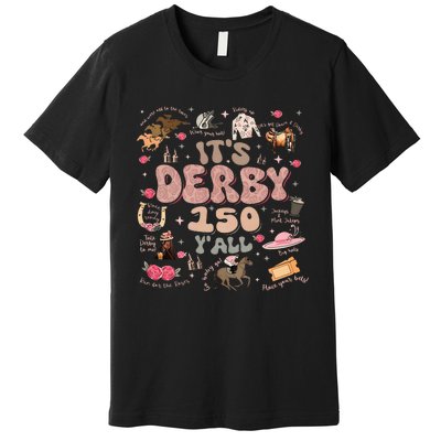 ItS Derby 150 Yall 150th Horse Racing Ky Derby Day Premium T-Shirt