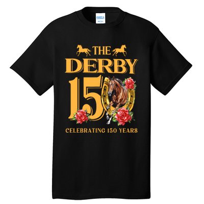 ItS Derby 150 Yall 150th Horse Racing Talk Derby To Me Tall T-Shirt