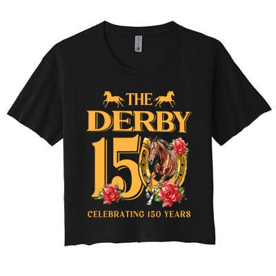 ItS Derby 150 Yall 150th Horse Racing Talk Derby To Me Women's Crop Top Tee