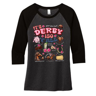 ItS Derby 150 YAll Ky Derby Day Women's Tri-Blend 3/4-Sleeve Raglan Shirt