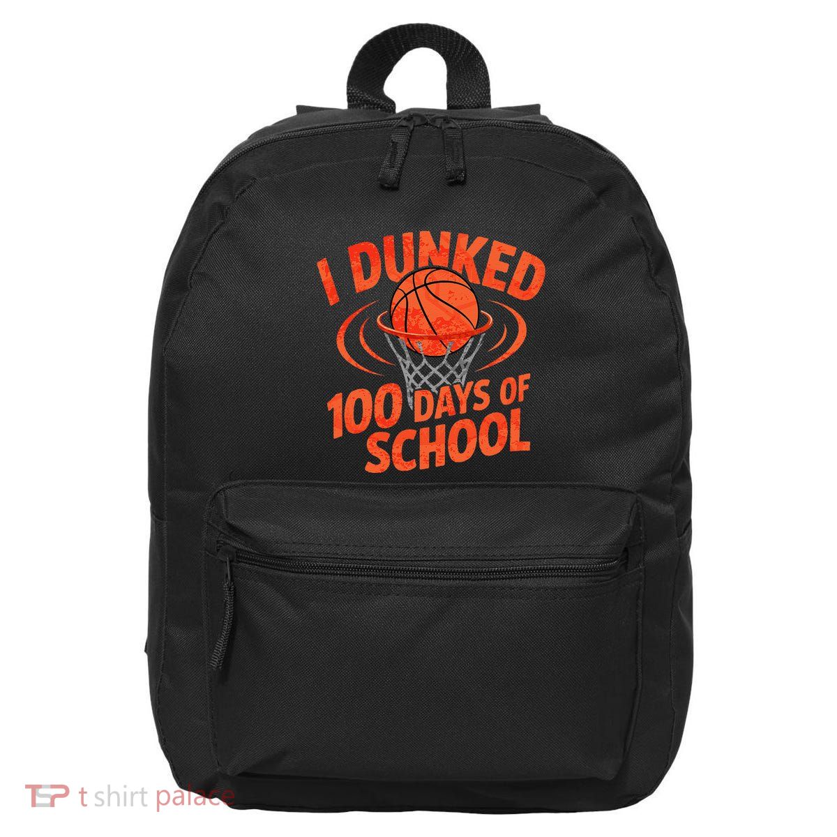 I Dunked 100 Days Of School Basketball Teacher Basketball 16 in Basic Backpack