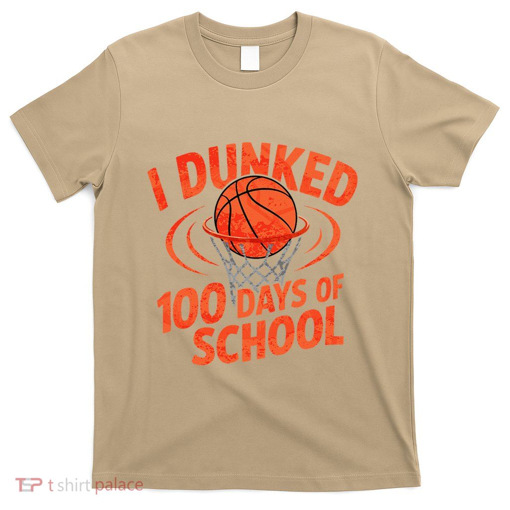 I Dunked 100 Days Of School Basketball Teacher Basketball T-Shirt