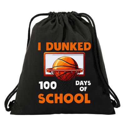 I Dunked 100 Days Of School Basketball 100th Day Drawstring Bag