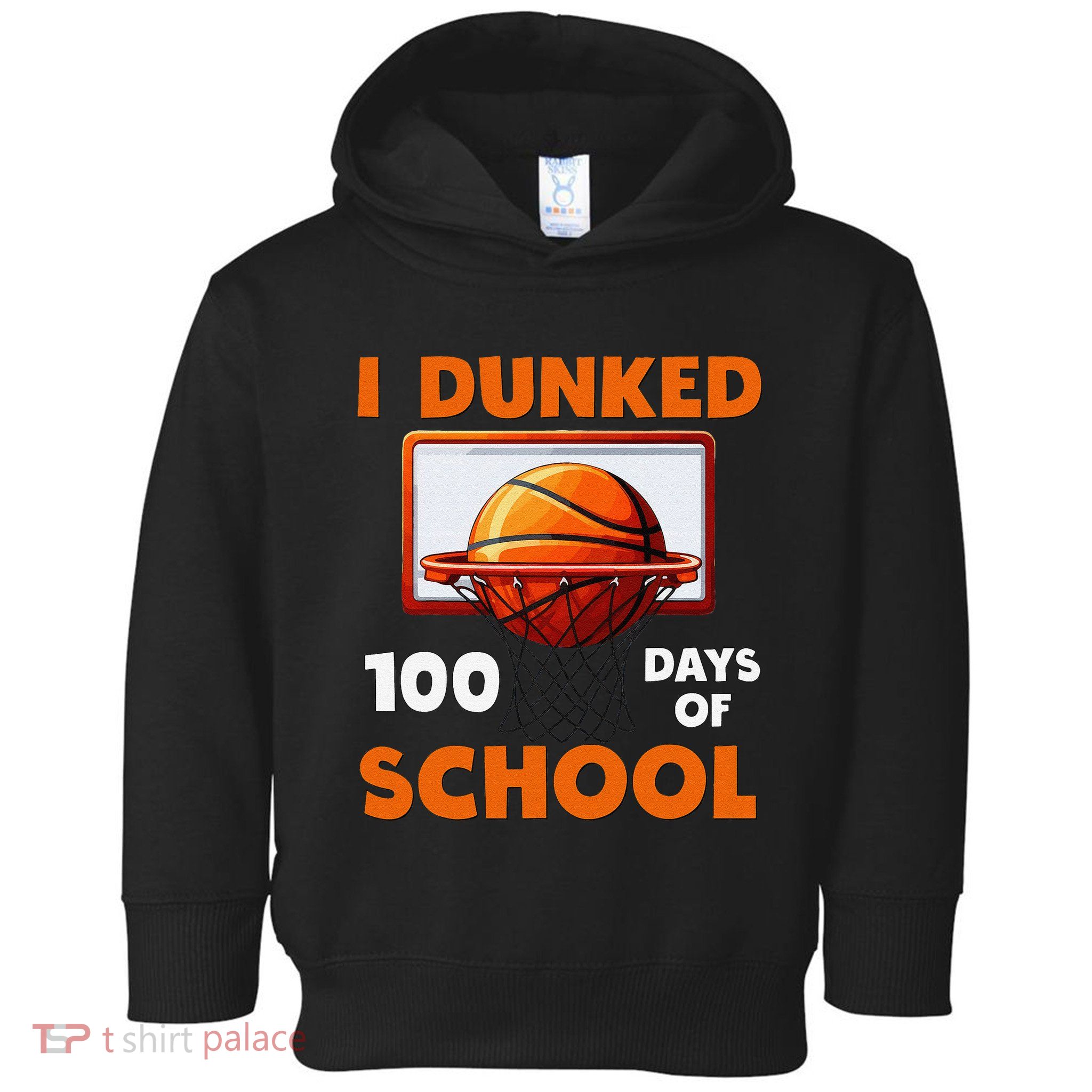 I Dunked 100 Days Of School Basketball 100th Day Toddler Hoodie