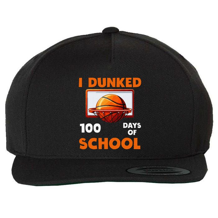 I Dunked 100 Days Of School Basketball 100th Day Wool Snapback Cap