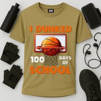 I Dunked 100 Days Of School Basketball 100th Day Performance Shirt