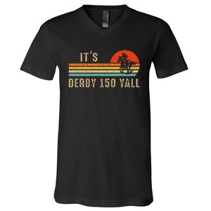 Its Derby 150 Yall Funny Horse Racing Lover Day V-Neck T-Shirt