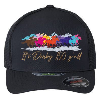 Its Derby 150 Yall 150th Horse Racing Flexfit Unipanel Trucker Cap