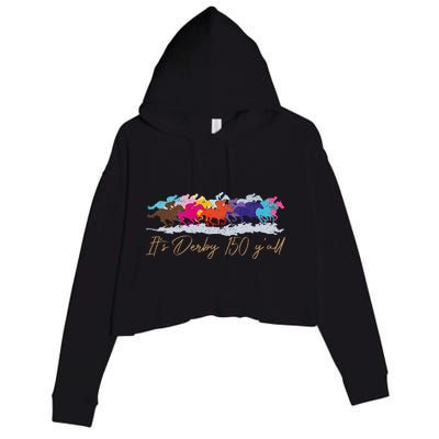 Its Derby 150 Yall 150th Horse Racing Crop Fleece Hoodie