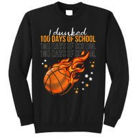 I Dunked 100 Days Of School Basketball 100th Day Of School Tall Sweatshirt